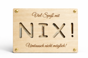 Geldgeschenk aus Holz mit Gravur „Viel Spaß mit NIX“ – witziges Geschenk für Geburtstag oder besondere Anlässe